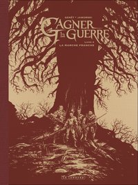 Image de Gagner la guerre - Tome 4 - La Marche franche