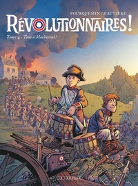 Image de Révolutionnaires !  - Tome 4 - Tous à Machecoul !