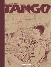 Image de Tango - Tome 6 - Le fleuve aux trois frontières