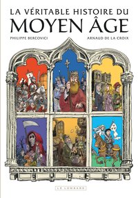 Image de La véritable Histoire du Moyen Âge - En 20 dates clés