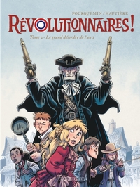 Picture of Révolutionnaires !  - Tome 2 - Le grand désordre de l'an 1