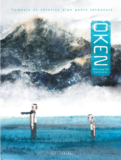 Image de Oken. Combats et rêveries d'un poète taïwanais