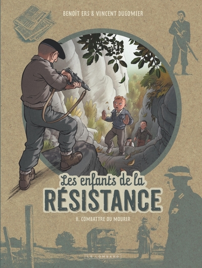 Picture of Les Enfants de la Résistance - Tome 8 - Combattre ou mourir