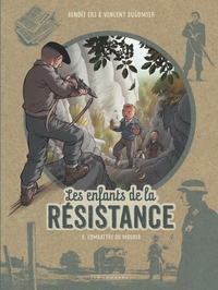 Image de Les Enfants de la Résistance - Tome 8 - Combattre ou mourir