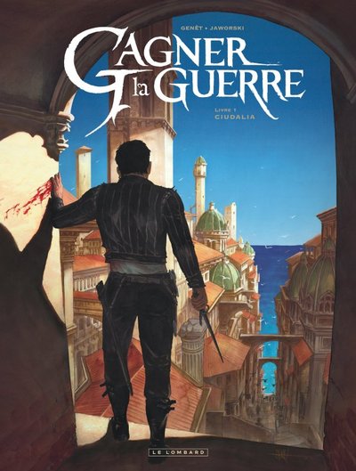 Image de Gagner la guerre - Tome 1 - Ciudalia