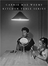 Image de Carrie Mae Weems Kitchen Table Series /anglais
