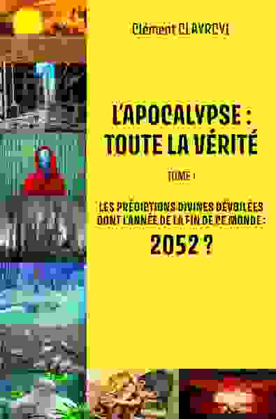 Image de L’APOCALYPSE : TOUTE LA VÉRITÉ