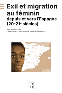 Image de Exil et migration au féminin depuis et vers l'Espagne (20e-21e siècles)