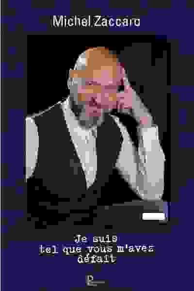 Picture of Je suis tel que vous m'avez défait