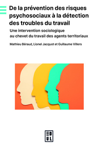 Picture of De la prévention des risques psychosociaux à la détection des troubles du travail