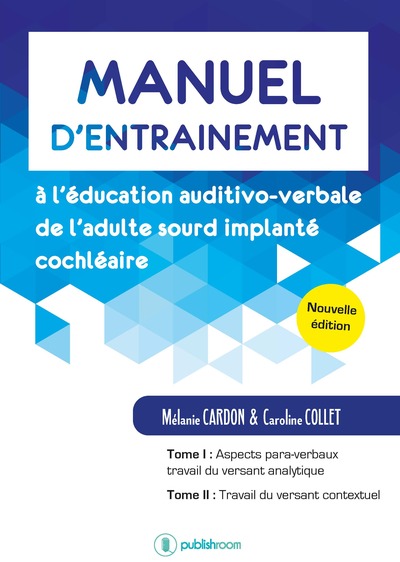Picture of Manuel d’entraînement à l’éducation auditivo-verbale de l’adulte sourd implanté cochléaire