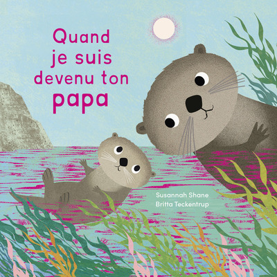 Image de QUAND JE SUIS DEVENU TON PAPA