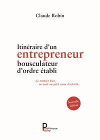 Picture of Itinéraire d'un entrepreneur bousculateur d'ordre établi