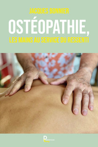 Picture of Ostéopathie, les mains au service du Ressenti