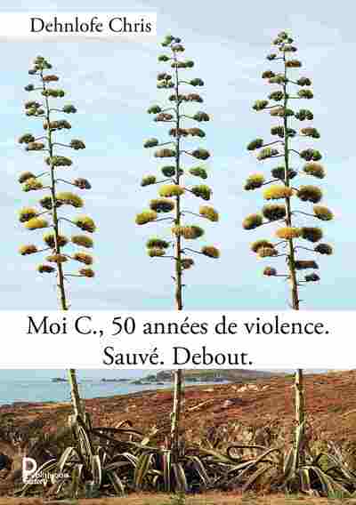 Picture of Moi C., 50 années de violence. Sauvé. Debout.