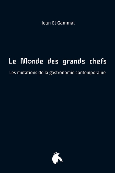 Picture of Le Monde des grands chefs