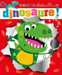 Picture of Il ne faut pas chatouiller un dinosaure !