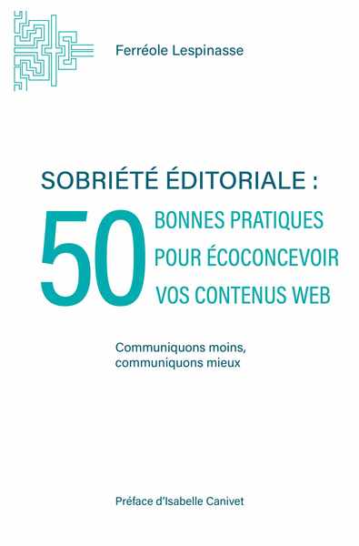 Picture of Sobriété éditoriale : 50 bonnes pratiques pour écoconcevoir vos contenus web