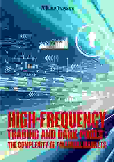 Picture of High-Frequency Trading and Dark Pools: The Complexity of Financial Markets