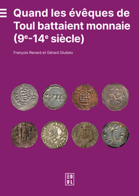 Picture of Quand les évêques de Toul battaient monnaie (9e-14e siècle)
