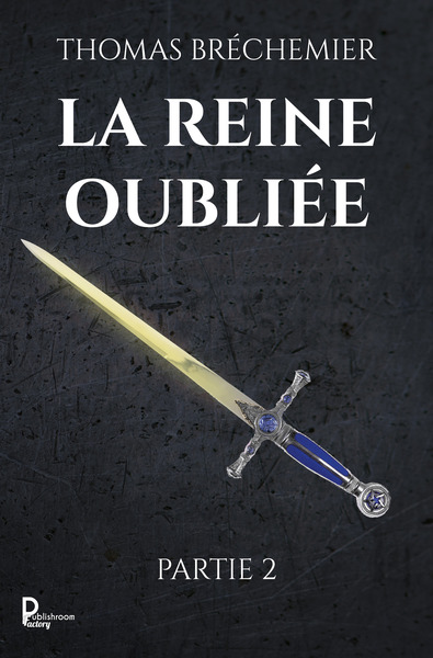 Image de La Reine oubliée - Partie 2