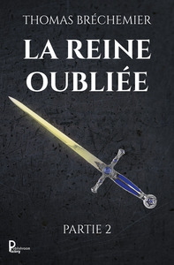 Image de La Reine oubliée - Partie 2