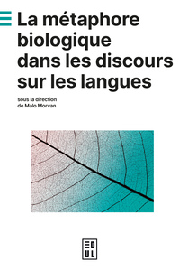 Picture of La métaphore biologique dans les discours sur les langues