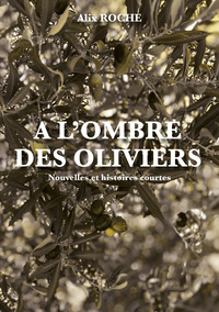 Image de A l'ombre des oliviers