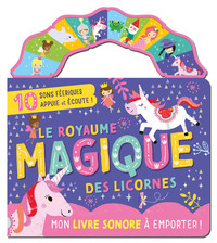 Picture of MON LIVRE SONORE À EMPORTER - LE ROYAUME MAGIQUE DES LICORNES