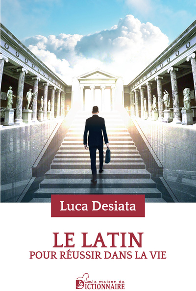 Image de Le Latin pour réussir dans la vie