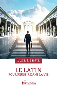 Image de Le Latin pour réussir dans la vie