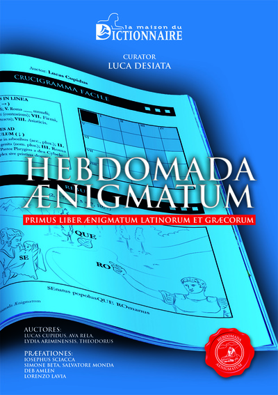Picture of Hebdomada Aenigmatum. Les premiers mots croisés en Latin et Grec.