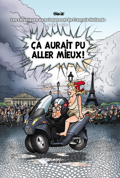 Image de ça aurait pu aller mieux! L'histoire du quinquennat de François Hollande