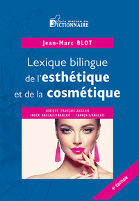 Image de Lexique bilingue de l'esthétique & de la cosmétique, 4e édition 2021