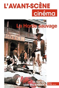 Image de L'Avant Scène cinéma n°511 : La Horde sauvage - Avril 2002