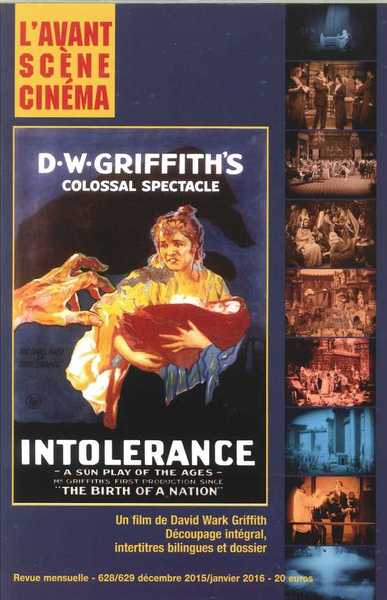 Image de L'AVANT-SCENE CINEMA N°628/629 DECEMBRE 2015/JANVIER 2016 Intolérance David Wark Griffith