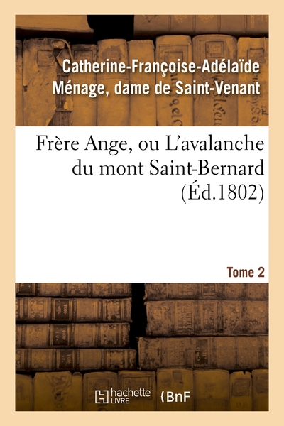 Picture of Frère Ange, ou L'avalanche du mont Saint-Bernard. Tome 2