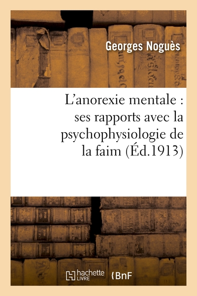 Image de L'anorexie mentale : ses rapports avec la psychophysiologie de la faim