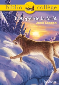 Image de Bibliocollège - L'Appel de la forêt, Jack London