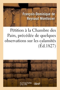 Picture of Pétition à la Chambre des Pairs, précédée de quelques observations sur les calamités