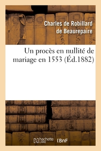 Picture of Un procès en nullité de mariage en 1553