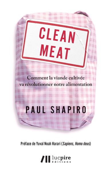 Image de Clean meat - Comment la viande cultivée va révolutionner notre alimentation