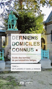 Picture of Derniers domiciles connus - Guide des tombes des personnalités belges - Tome 6, En Flandre & dans le monde
