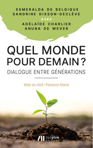 Picture of Quel monde pour demain ? - dialogue entre generations