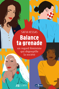 Image de Balance ta grenade : un regard féministe qui dégoupille la société