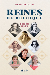Picture of Reines de Belgique : de Louise-Marie à Elisabeth