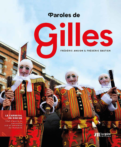 Image de Paroles de Gilles : le carnaval de Binche