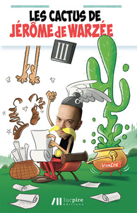 Image de Les cactus de Jérôme de Warzée. Vol. 3