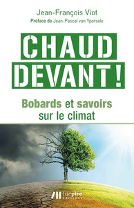 Picture of Chaud devant ! - bobards et savoirs sur le climat