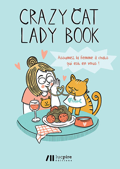 Image de Crazy cat lady book - assumez la femme a chats qui est en vous !